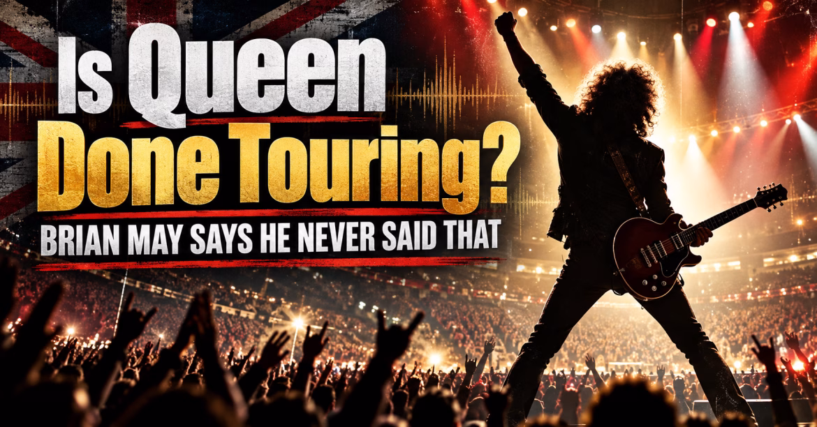 Is Queen Done Touring? Brian May Says He Never Said That